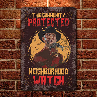This Community Protected Neighborhood Watch Freddy Krueger Metal Sign - Neighborhood Watch Sign
