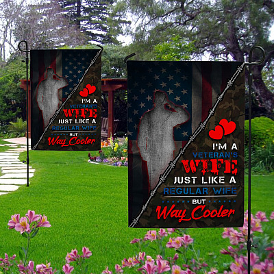 Alternative view of I'm a Veteran's Wife Just Like a Regular Wife but Way Cooler Garden Flag - Veterans Day Flag