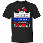 I Do Not Co-parent Tshirt, Black, Unisex T-Shirt