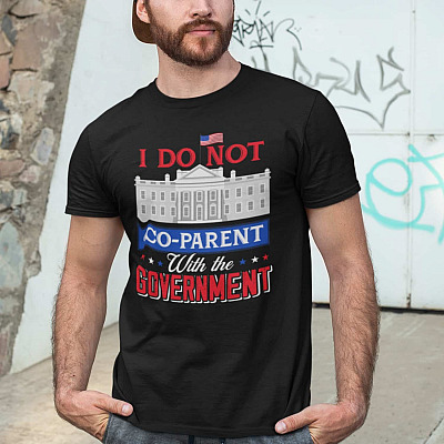 Alternative view of I Do Not Co-parent With The Government T-Shirt
