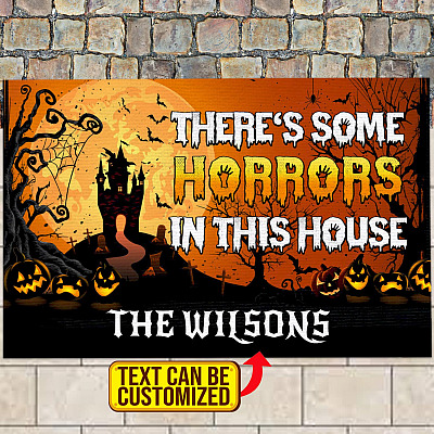 Custom Family Name There's Some Horrors In This House Funny Halloween House Doormat - Outdoor Indoor Doormat
