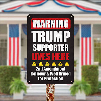 Warning Trump Supporter Lives Here Metal Sign - 2nd Amendment Supporter Indoor Outdoor Decor
