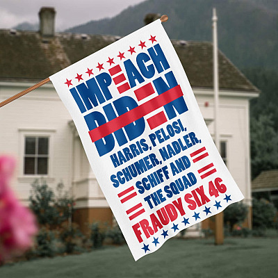 Impeach Biden Harris Pelosi And The Squad Buck Fiden FU46 Decorative Flag - Anti Biden Sucks Fraudy Six FU46 Garden House Flag