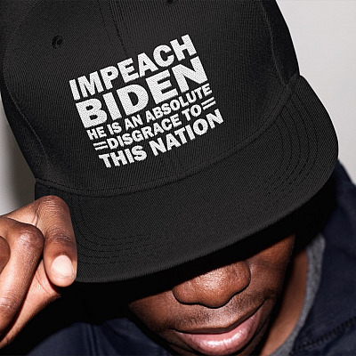 Impeach Biden He Is an Absolute Disgrace to This Nation Funny Political Twill Cap - High-Profile Snapback Hat