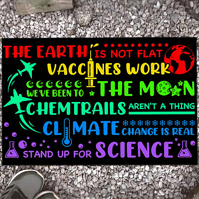 The Earth Is Not Flat Vaccines Work We've Been To The Moon Chemtrails Aren't A Thing House Doormat - Outdoor Doormat