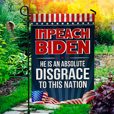Impeach Biden He Is an Absolute Disgrace to This Nation Decorative Graden Flag - Biden Political House Flag - Wall Flag