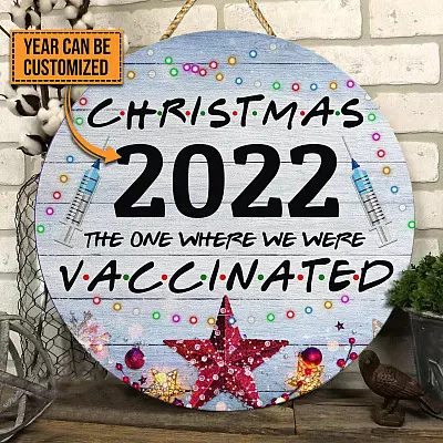 Alternative view of Custom Christmas 2021 the One Where We Were Vaccinated Decorative Circle Wooden Door Sign - Front Porch Sign