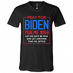 Pray For Biden Tshirt, Black, V-Neck T-Shirt