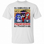 1N.In A Wolrd Full Of Princesses(6), White, Unisex T-Shirt