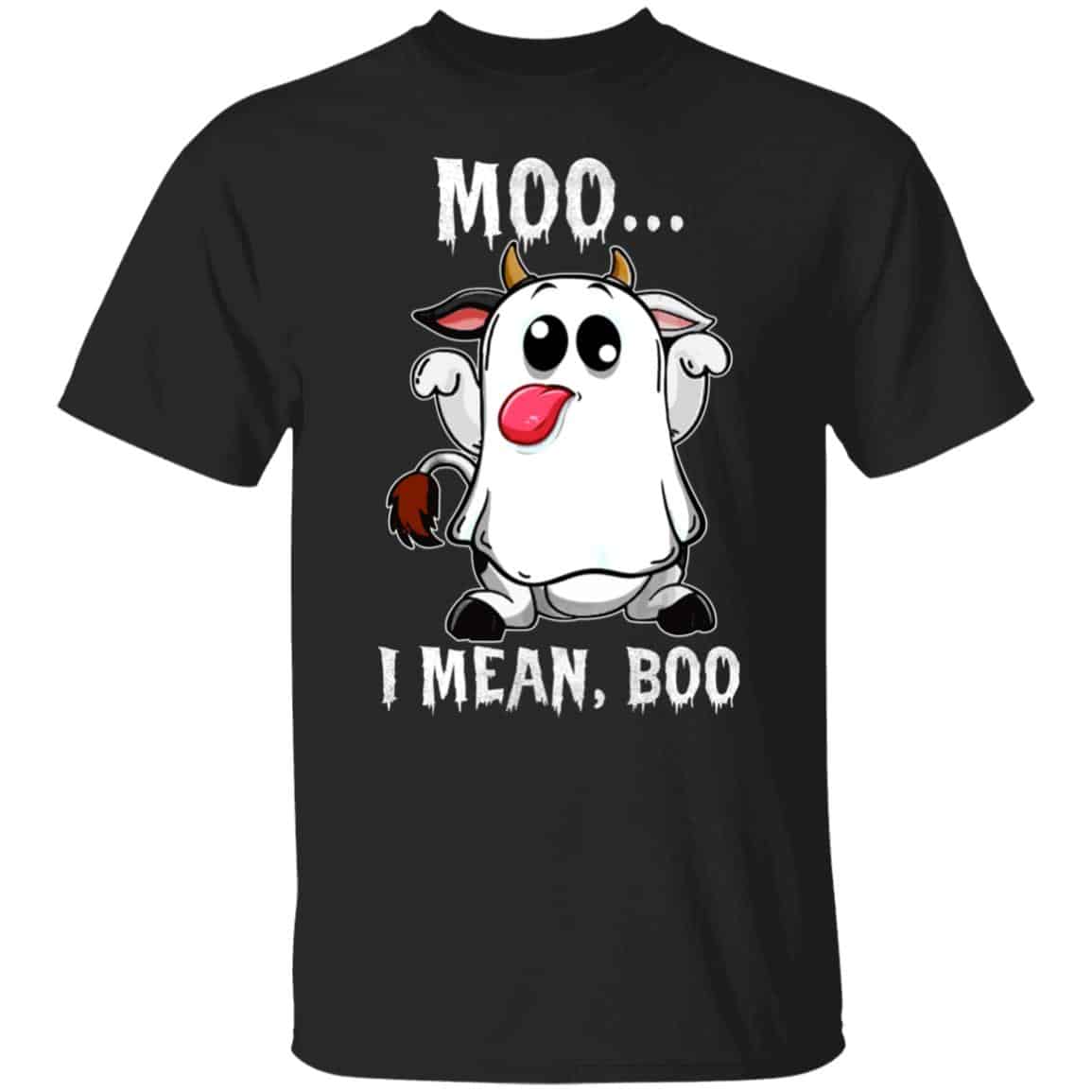 Moo I Mean Boo Funny Cow Shirt, Black, Unisex T-Shirt Moo I Mean Boo Funny Cow Shirt, Black, Unisex T-Shirt