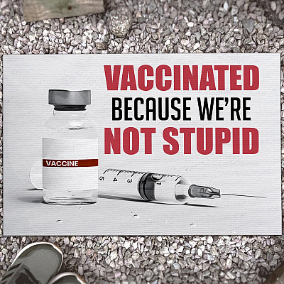 Vaccinated Because We're Not Stupid Doormat Proud Vaccinated Entrance Indoor Outdoor Decorative Doormat