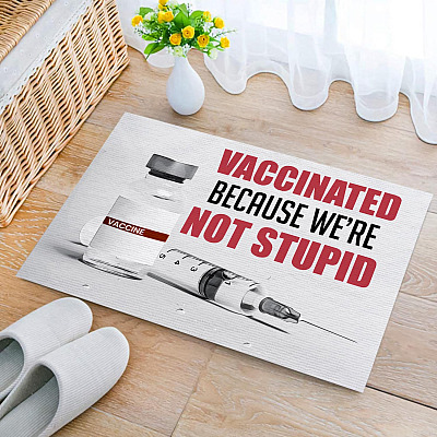 Alternative view of Vaccinated Because We're Not Stupid Doormat Proud Vaccinated Entrance Indoor Outdoor Decorative Doormat