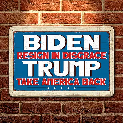Biden Resign In Disgrace Trump Take American Back Decorative Metal Sign - Indoor Outdoor Decor Farmhouse