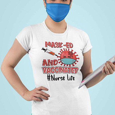 Alternative view of Masked and Vaccinated Nurse Life Funny T-Shirt - Funny Vaccinated Nurse Shirt