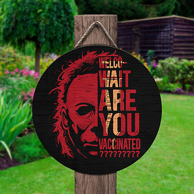 Alternative view of Michael Welcome Myers Wait Are You Vaccinated Halloween Door Sign - Only Vaccinated Vaccine Warning Front Porch Sign Decor Farmhouse