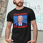 1Th. Your Body My Choice Bideny Choice Biden - TEE (4) mk