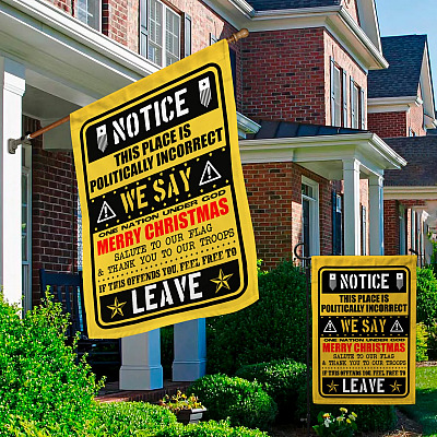 Alternative view of Notice This Place Is Politically Incorrect We Say One Nation Under God Decorative Garden Flag - House Flag - Wall Flag