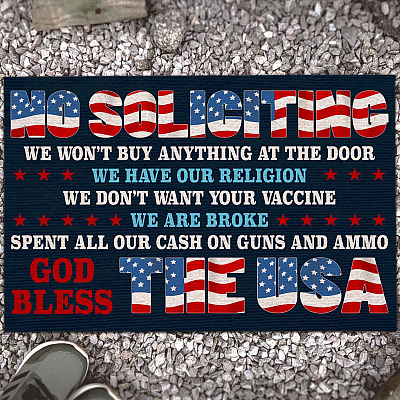 No Soliciting We Won't Buy Anything at The Door We Have Our Religion Political Entrance Indoor Outdoor Decorative Doormat
