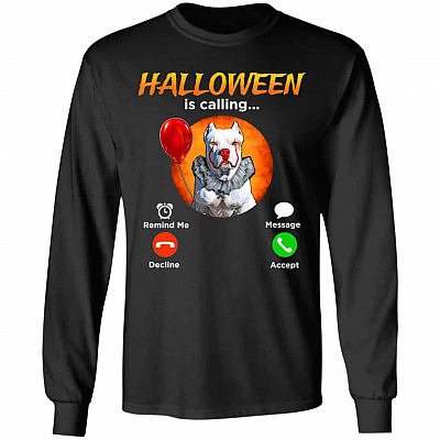 Halloween Pitbull Is Calling IT Horror T-Shir, Black, Long Sleeve