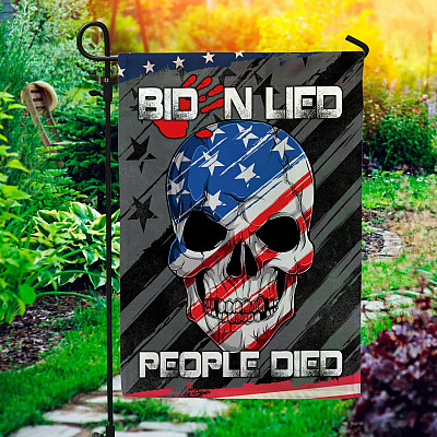 Biden Lied People Died Skull Flag - Impeach Joe Biden Blood On His Hands Garden Flag - House Flag