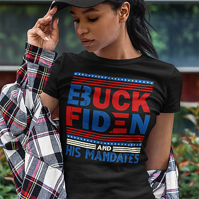 Buck Fiden And His Mandates T-shirt - V-Neck Tee - Funny Anti Biden Shirt - Biden Is Not My President Shirt