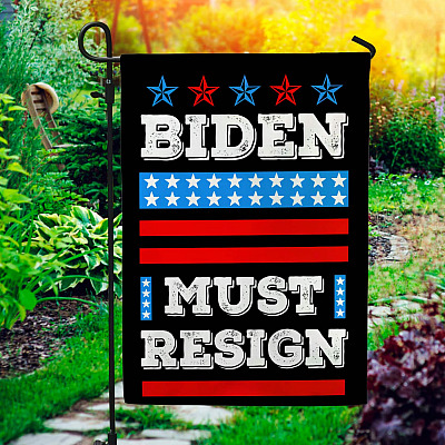 Biden Must Resign Garden Flag - House Flag - Wall Flag - Biden Not My President Flag
