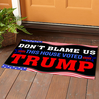 Alternative view of Don't Blame Us This House Voted Trump House Doormat - Outdoor Indoor Doormat - Support Trump Doormat