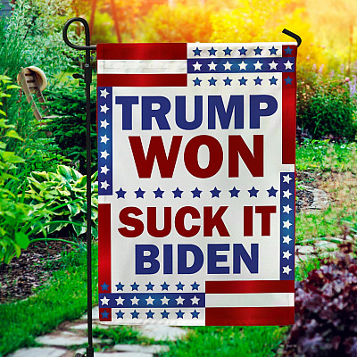 Trump Won Suck It Biden Funny Decorative Garden Flag - Pro Trump Anti Biden House Flag - Trump Supporter Wall Flag