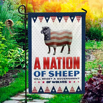 Nation Of Sheep Will Beget A Government Of Wolves Decorative Garden Flag - Indoor Outdoor Flag - House Flag