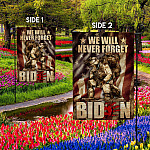 7NH. Uu tien. Never Forget Biden Garden Flag Mockup 2 Side-2