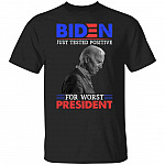 Biden Just Tested Positive For WShirt, Black, Unisex T-Shirt Biden Just Tested Positive For WShirt, Black, Unisex T-Shirt