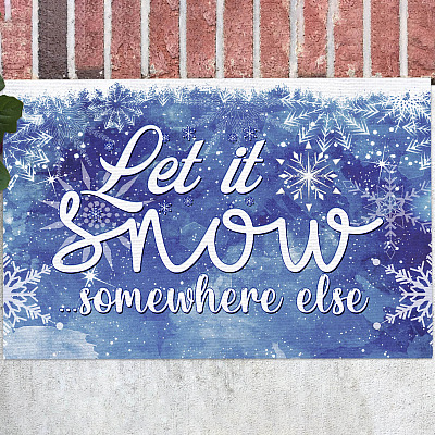 Funny Let It Snow Somewhere Else Snowflakes Christmas Decorative Doormat - Funny Christmas Welcome Mat