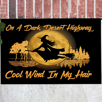On a Dark Dessert Highway Cool Wind in My Hair Doormat - Outdoor Indoor Doormat - Halloween Witches Doormat