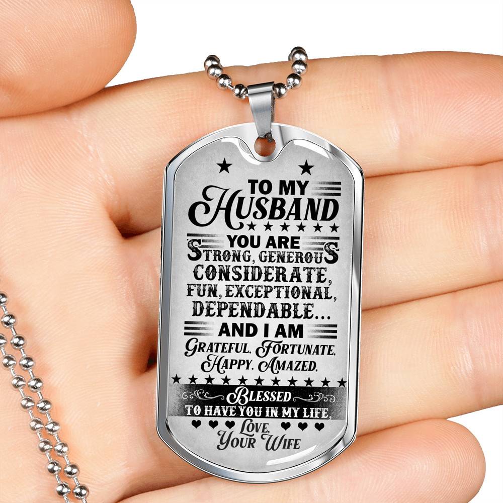 Adorable Saying From Wife To My Husband Dog Tag Pendant Necklace - I Am Blessed To Have You In My Life Couple Anniversary Necklace