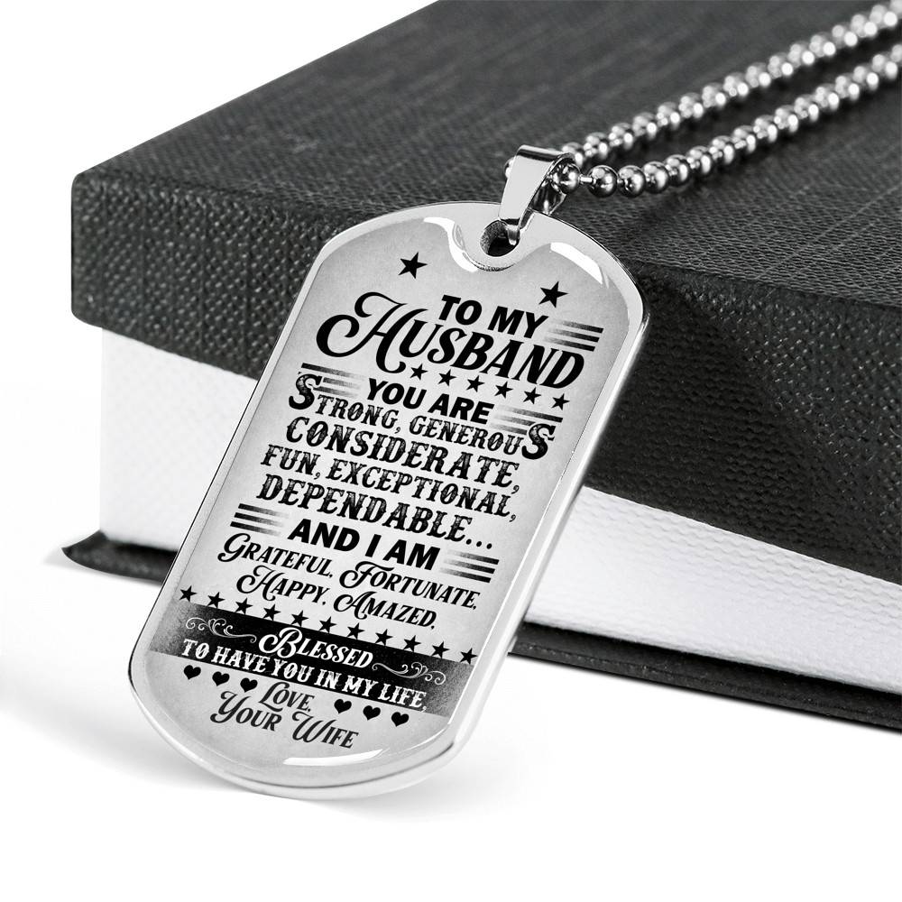 Adorable Saying From Wife To My Husband Dog Tag Pendant Necklace - I Am Blessed To Have You In My Life Couple Anniversary Necklace
