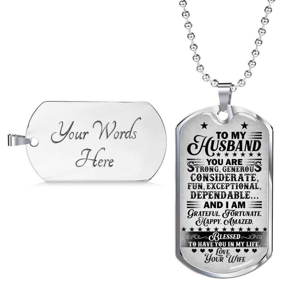 Adorable Saying From Wife To My Husband Dog Tag Pendant Necklace - I Am Blessed To Have You In My Life Couple Anniversary Necklace