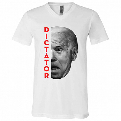 Funny Biden Dictator T-Shirt, White, V-Neck T-Shirt