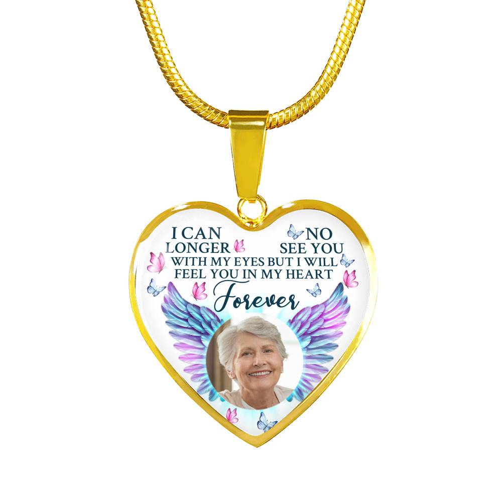 Custom Photo I Can No Longer See You With My Eyes Personalized Memorial Heart Necklace - Bangle Custom Photo I Can No Longer See You With My Eyes Personalized Memorial Heart Necklace - Bangle