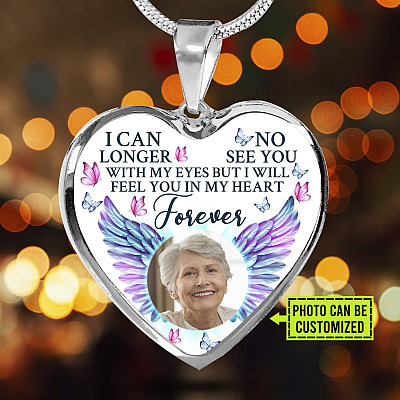 Custom Photo I Can No Longer See You With My Eyes Personalized Memorial Heart Necklace - Bangle
