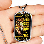 The Devil Saw Me with My Head Down and Thought He'd Won until I Said Amen Dog Tag Pendant Necklace