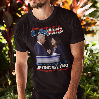 Alternative view of One Nation Under A Fraud Completely Visible With Spying And Lying To All T-Shirt