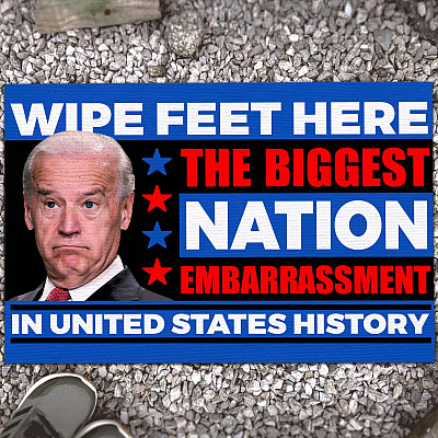 Joe Biden Wipe Feet Here The Biggest Nation Embarrassment In United State History Indoor Outdoor Doormat