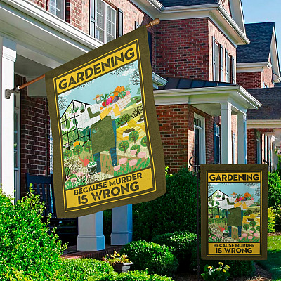 Alternative view of Gardening Because Murder Is Wrong Decorative Garden Flag - Indoor Outdoor Flag - House Flag
