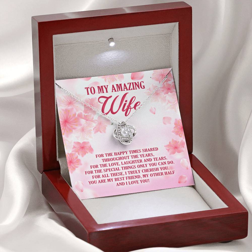 To My Amazing Wife For The Happy Times Shared Throughout The Years Love Knot Necklace To My Amazing Wife For The Happy Times Shared Throughout The Years Love Knot Necklace