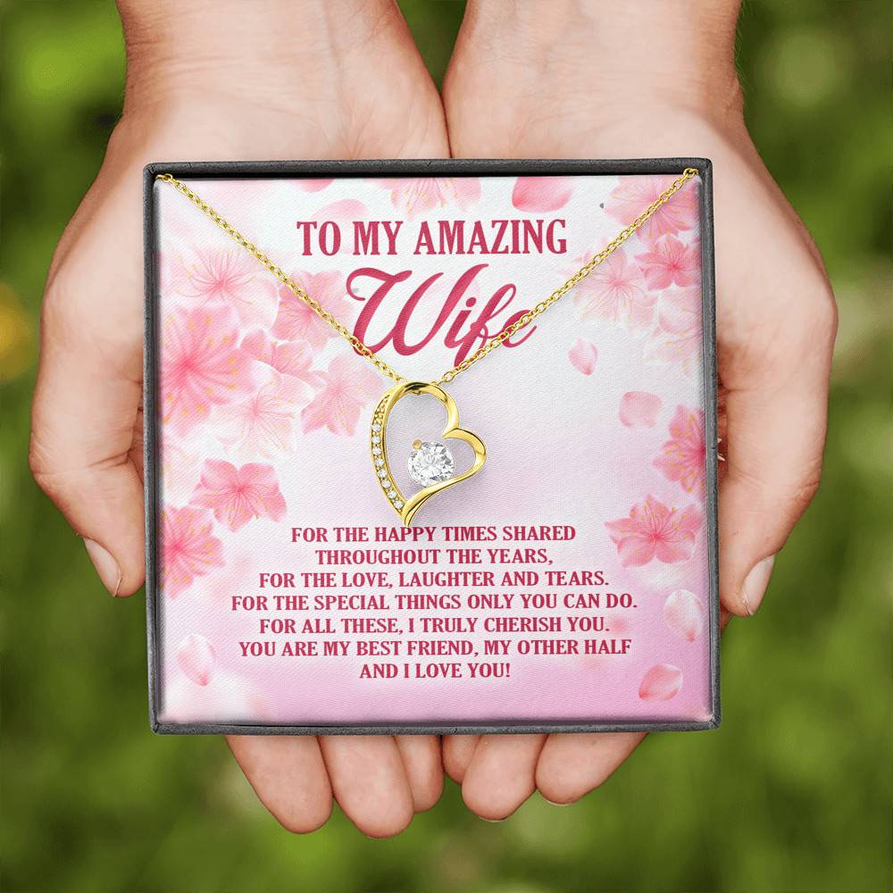 To My Amazing Wife For The Happy Times Shared Throughout The Years Forever Love Heart Pendant Necklace