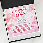 To My Amazing Wife For The Happy Times Shared Throughout The Years Infinity Heart Pendant Necklace