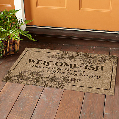 Alternative view of Welcome-ish Depends Who You Are And How Long You Stay Indoor Doormat - Funny Welcome Outdoor Doormat
