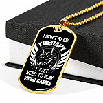 I Don't Need Therapy I Just Need To Play Video Games Dog Tag Necklace - Video Gaming Gamer Controller Necklace Gift