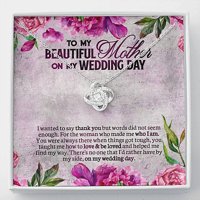 To My Beautiful Mother On My Wedding Day Love Knot Necklace - Mother Of The Bride Gifts From Daughter - Love Knot Necklace