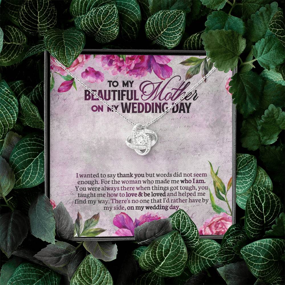 To My Beautiful Mother On My Wedding Day Love Knot Necklace - Mother Of The Bride Gifts From Daughter